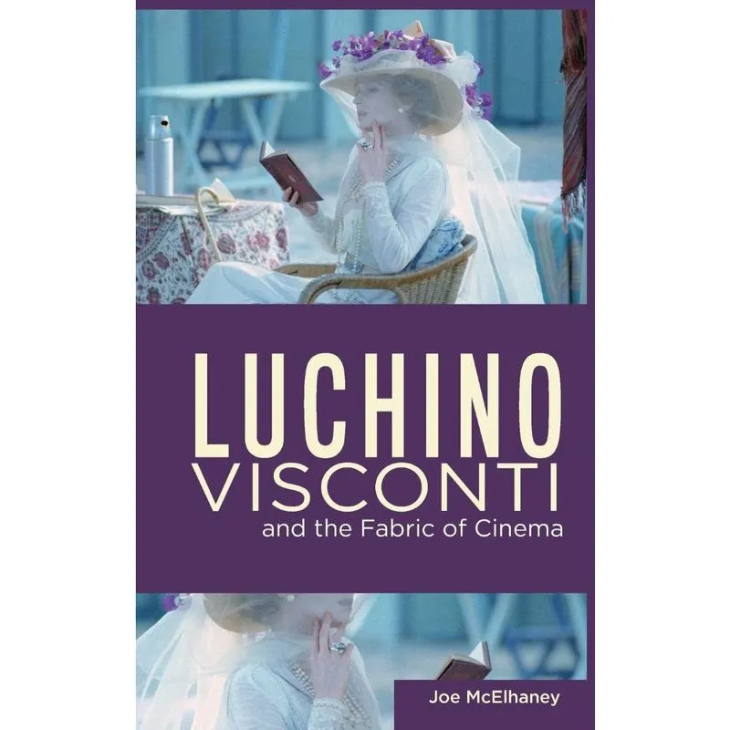 Luchino Visconti and the Fabric of Cinema