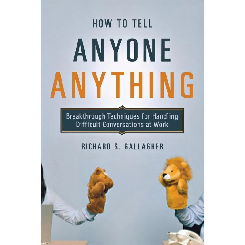 How to Tell Anyone Anything