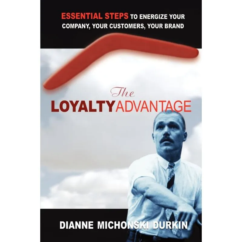 The Loyalty Advantage