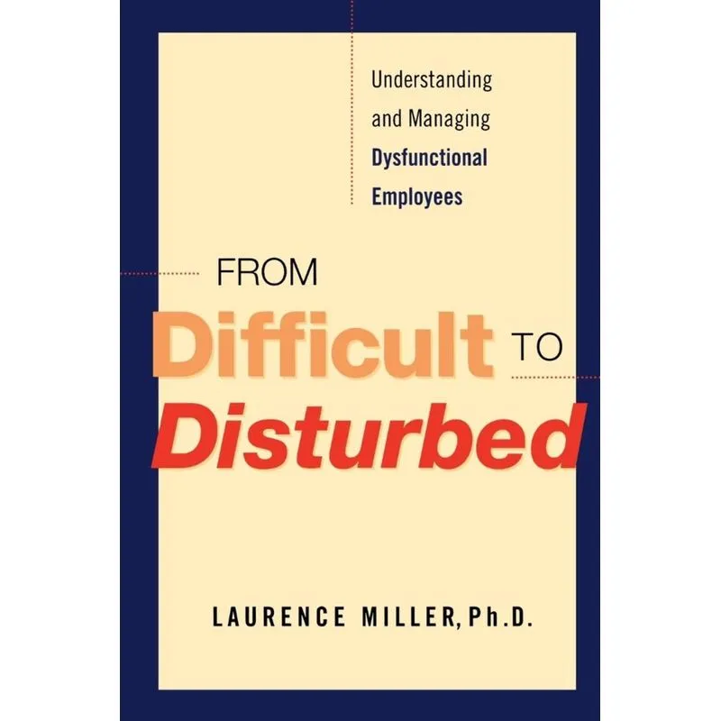 From Difficult to Disturbed