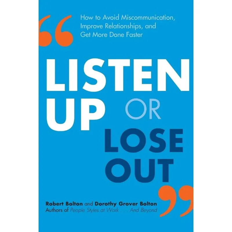 Listen Up or Lose Out