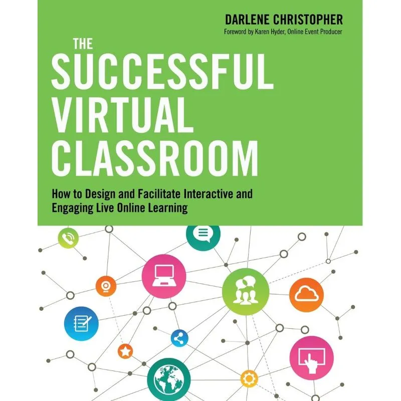 The Successful Virtual Classroom