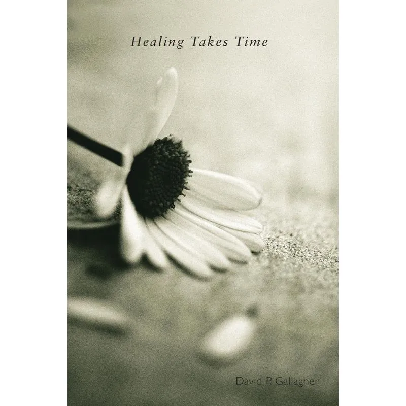 Healing Takes Time