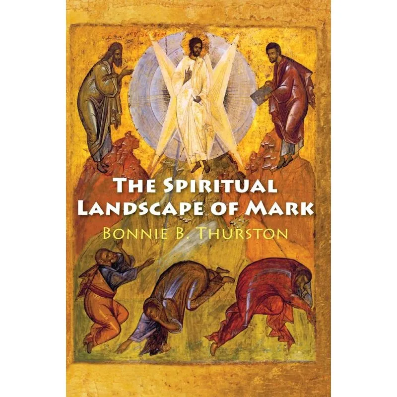 The Spiritual Landscape of Mark