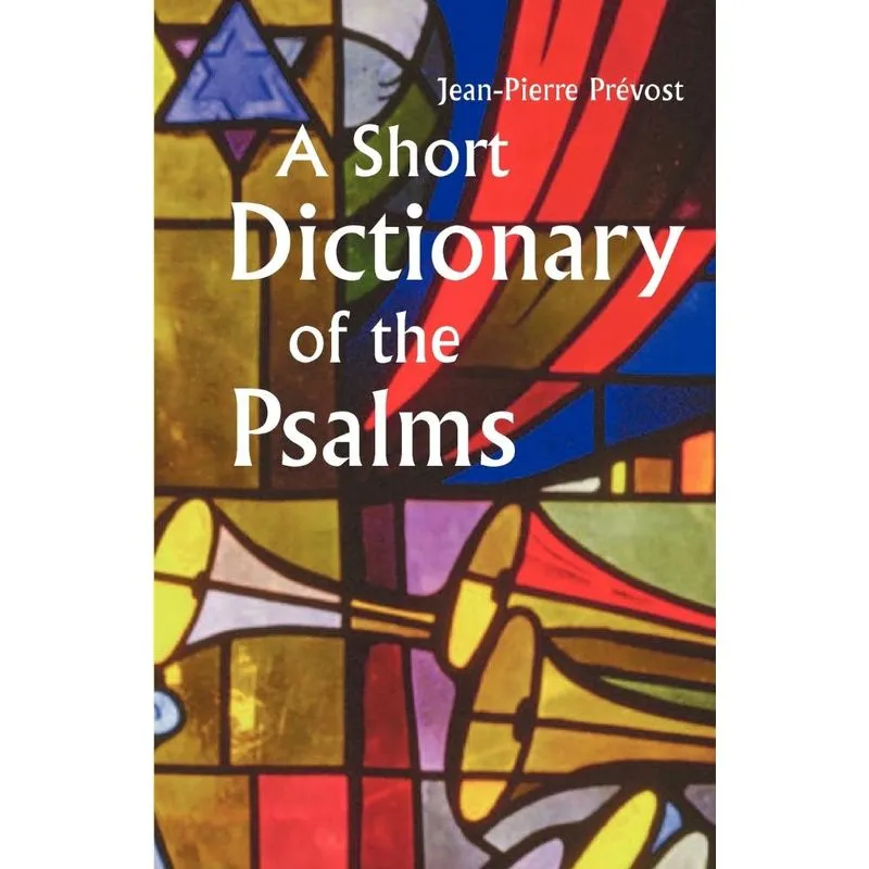 A Short Dictionary of the Psalms