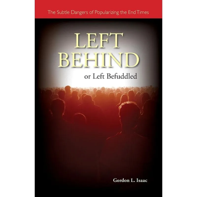 Left Behind or Left Befuddled