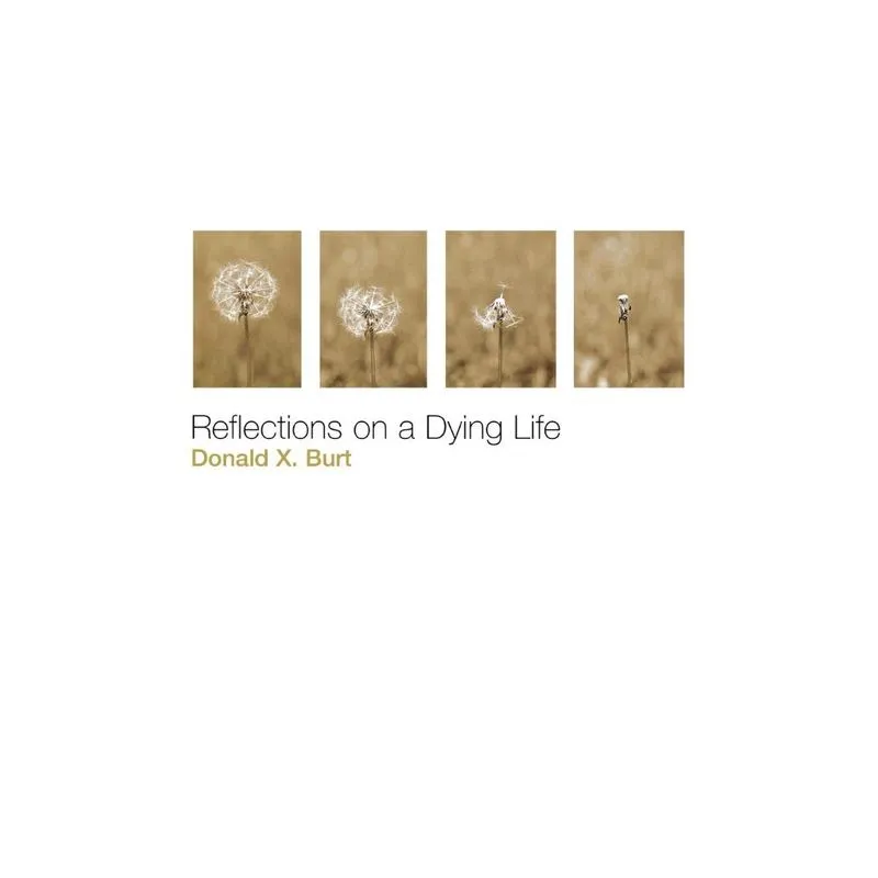 Reflections on a Dying Life