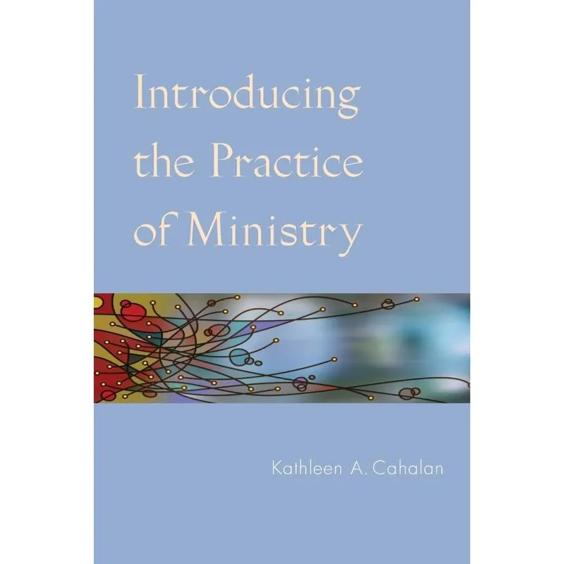 Introducing the Practice of Ministry