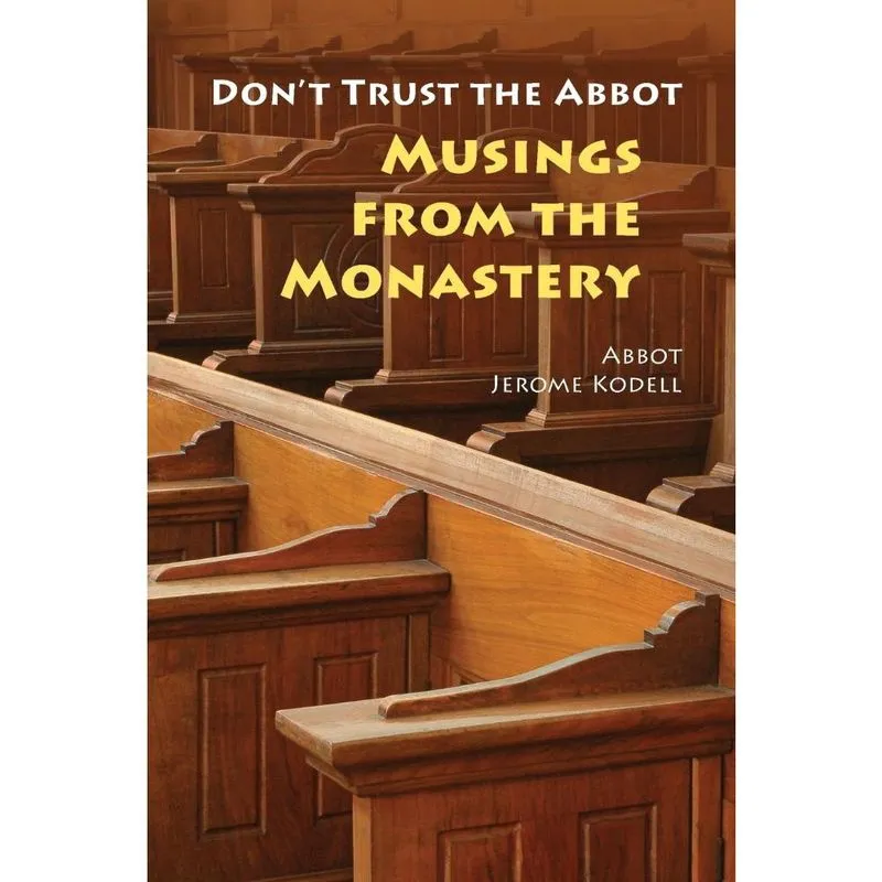 Dont Trust the Abbot