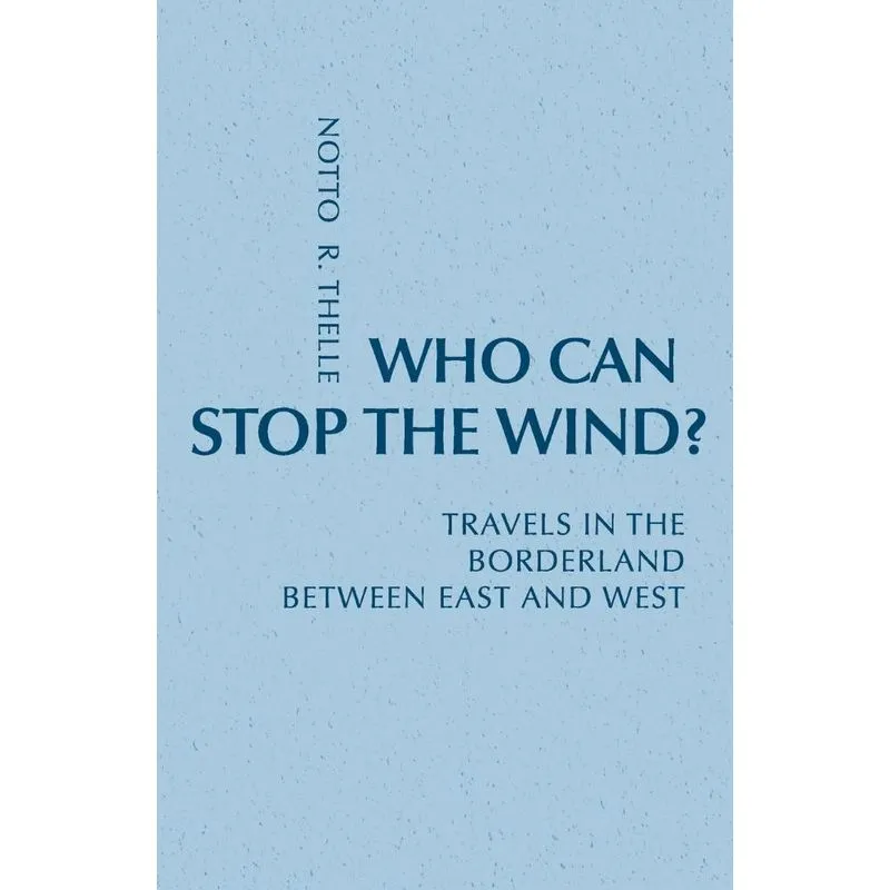 Who Can Stop the Wind?