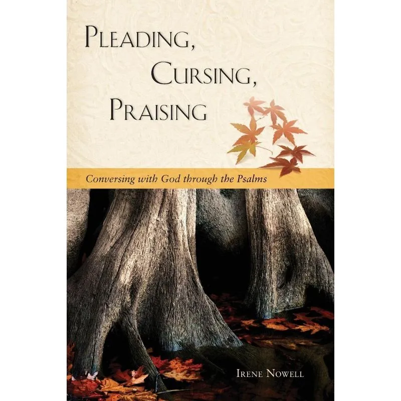 Pleading, Cursing, Praising
