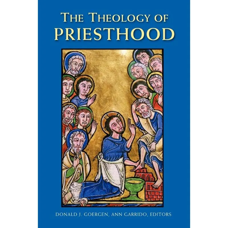 The Theology of Priesthood