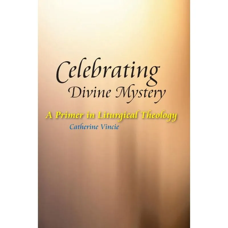 Celebrating Divine Mystery