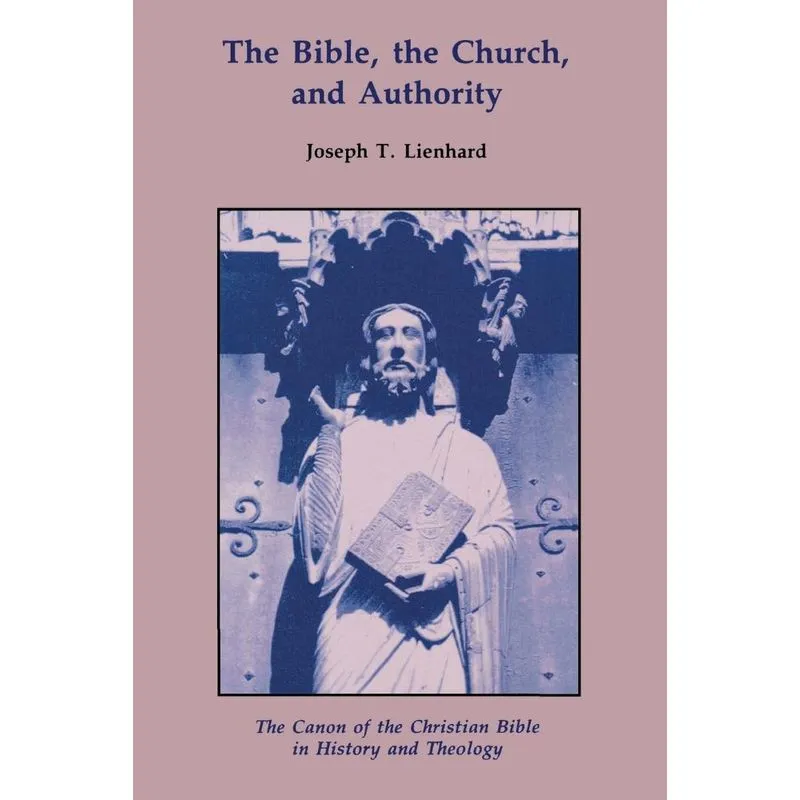 Bible, the Church, and Authority