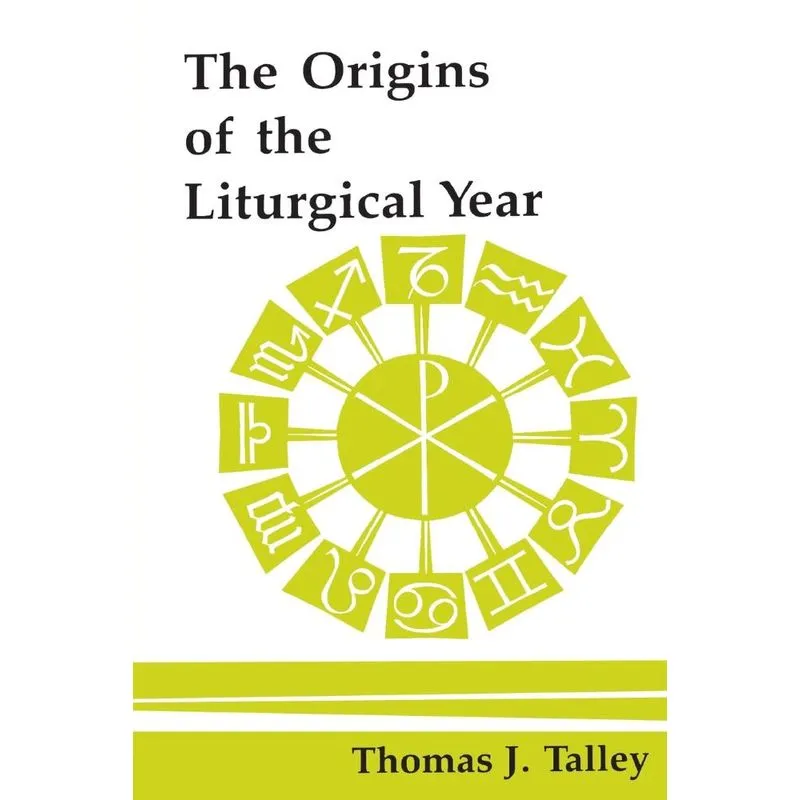 The Origins of the Liturgical Year