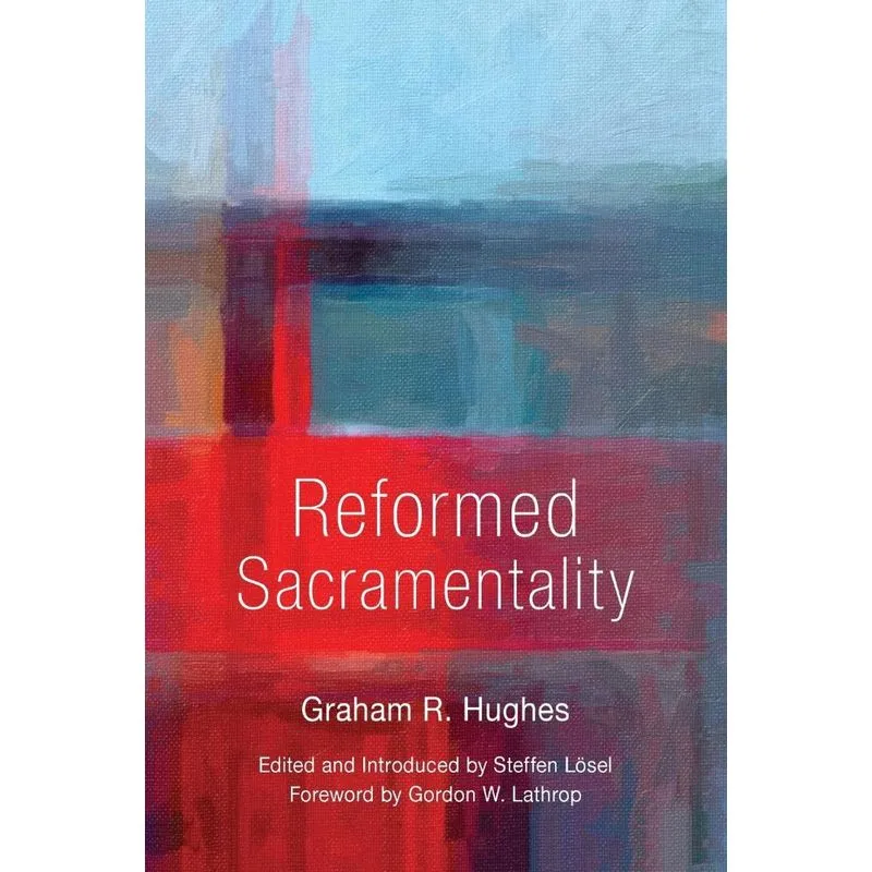 Reformed Sacramentality
