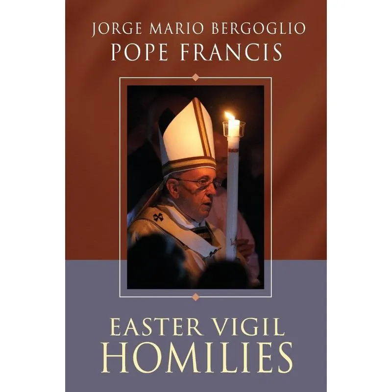 Easter Vigil Homilies