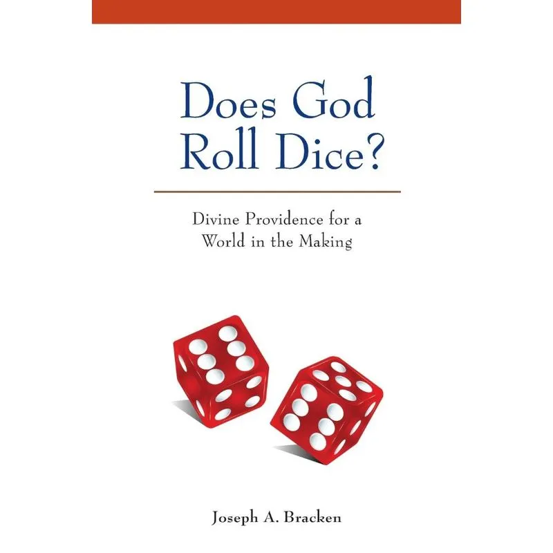 Does God Roll Dice?