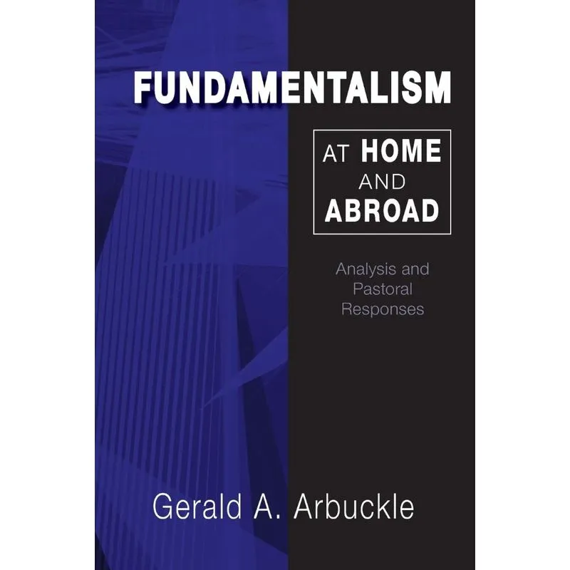 Fundamentalism at Home and Abroad