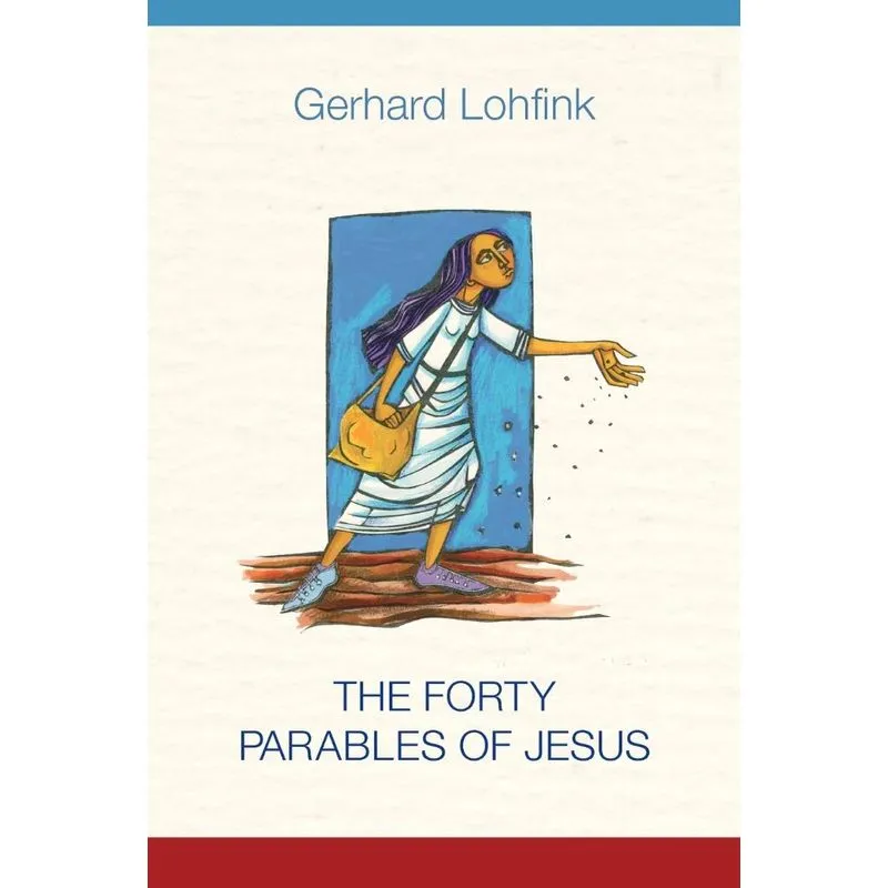 The Forty Parables Of Jesus