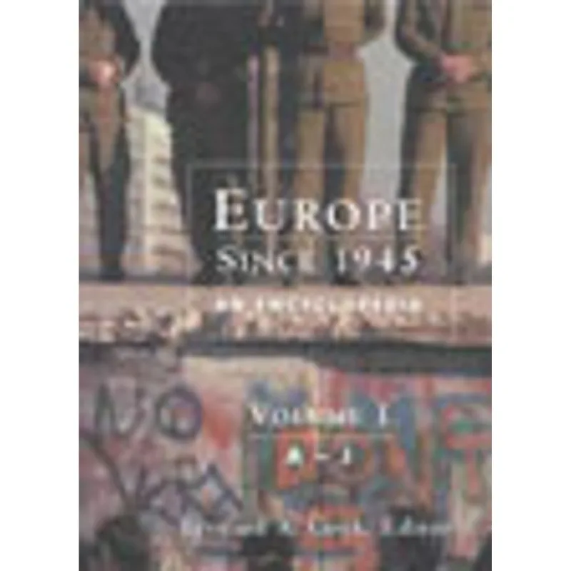 EUROPE SINCE 1945 - AN ENCYCLOPEDIA - 2 VOLUMES