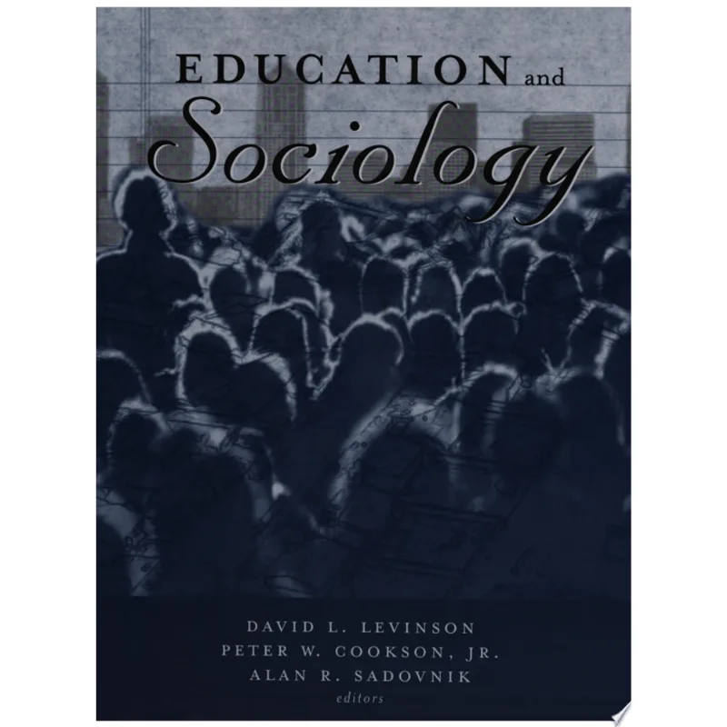 EDUCATION AND SOCIOLOGY AN ENCYCLOPEDIA