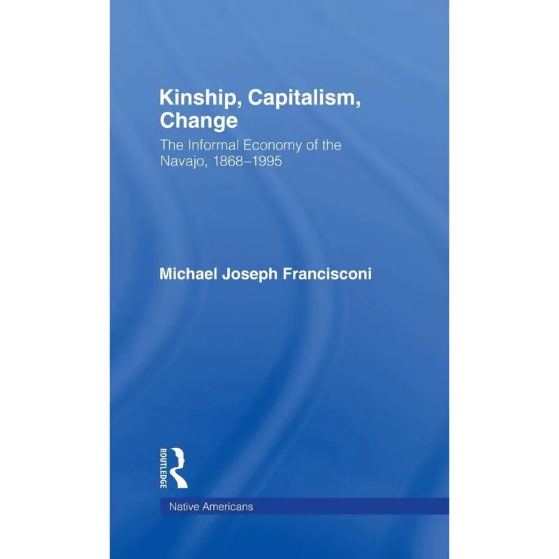 Kinship, Capitalism, Change