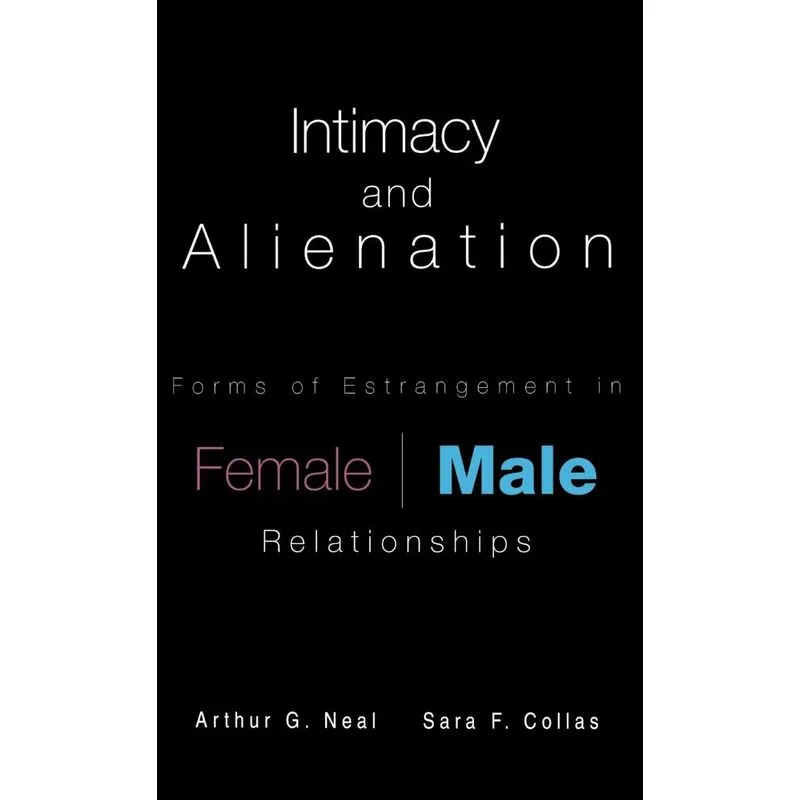 Intimacy and Alienation