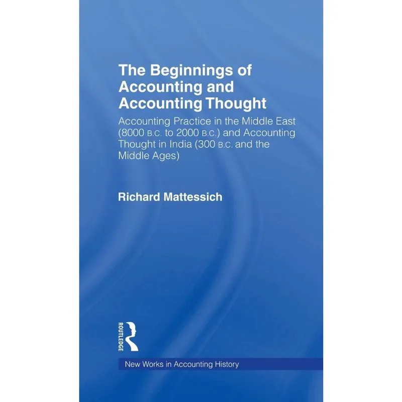 The Beginnings of Accounting and Accounting Thought
