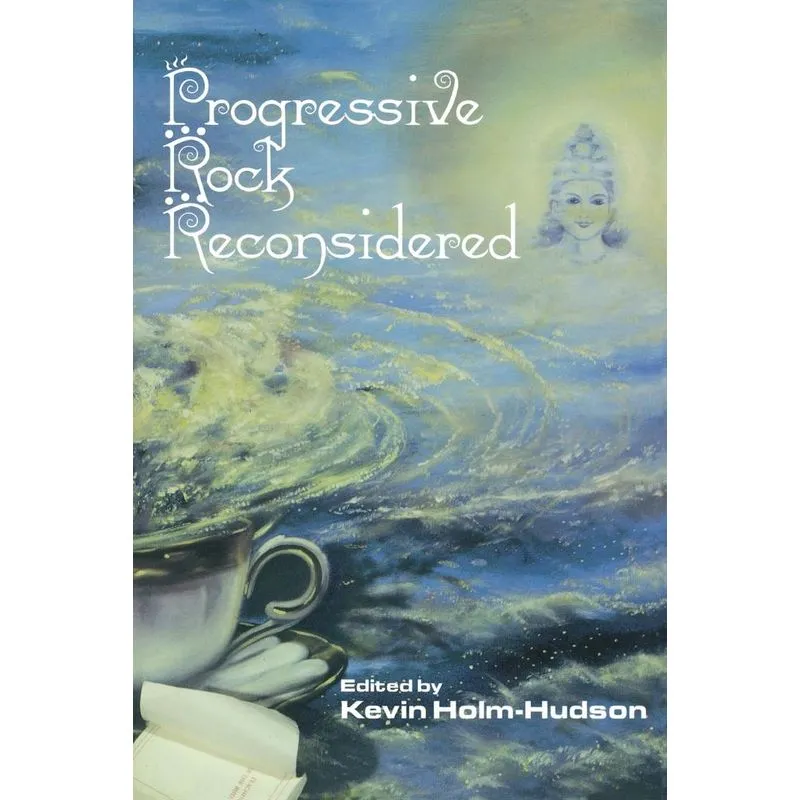 Progressive Rock Reconsidered