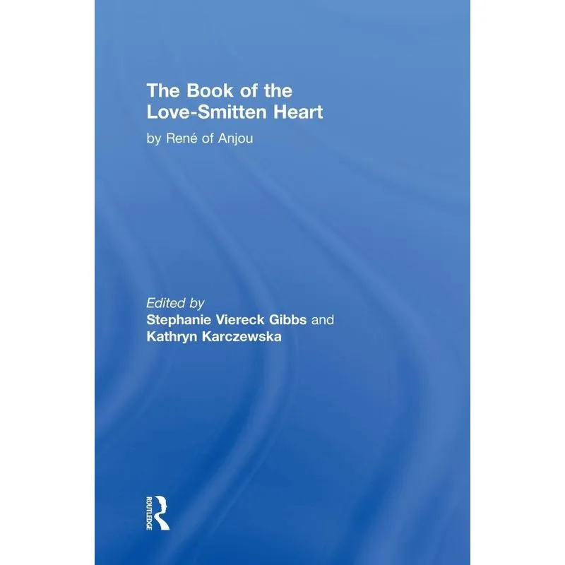 The Book of The Love-Smitten Heart