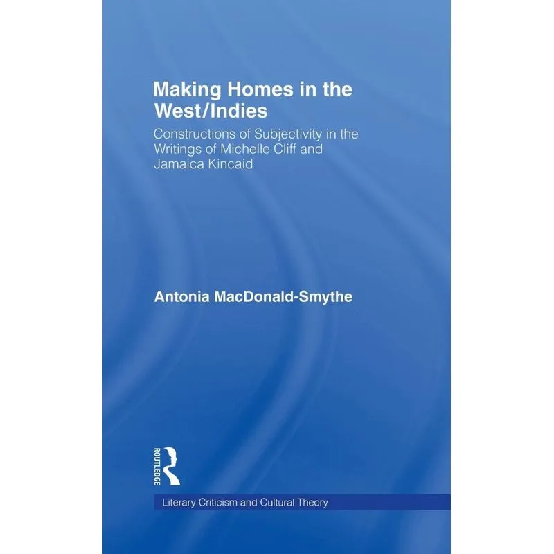 Making Homes in the West/Indies