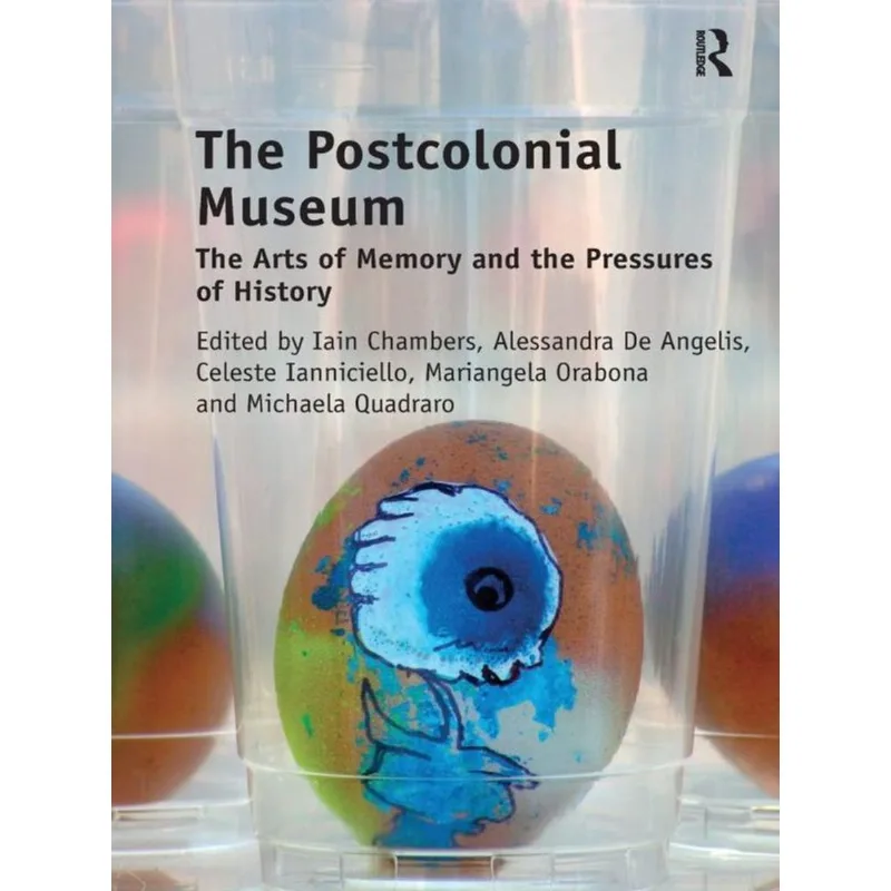 THE POSTCOLONIAL MUSEUM