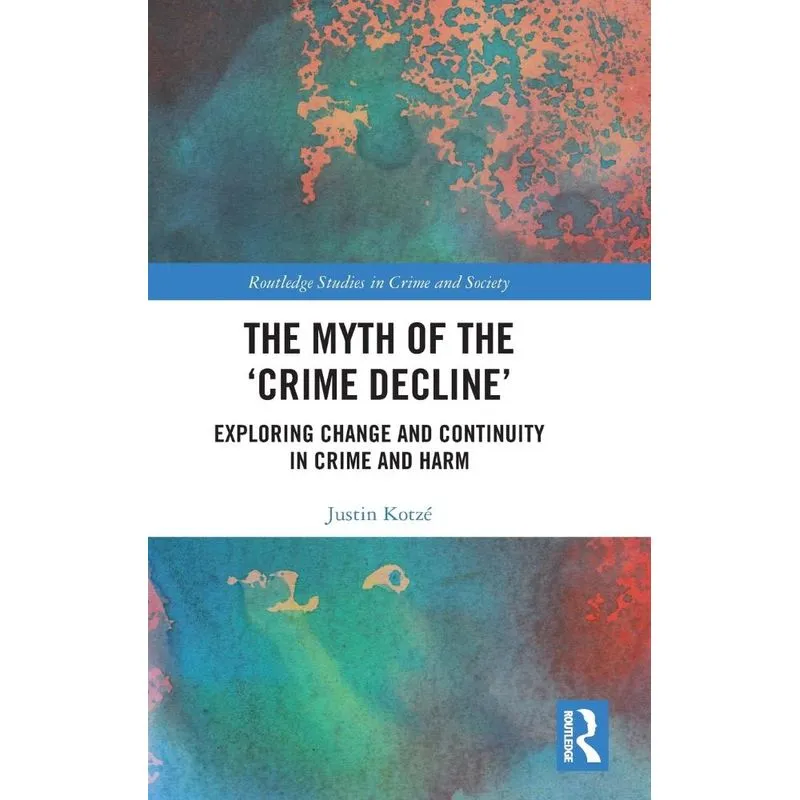 The Myth of the Crime Decline