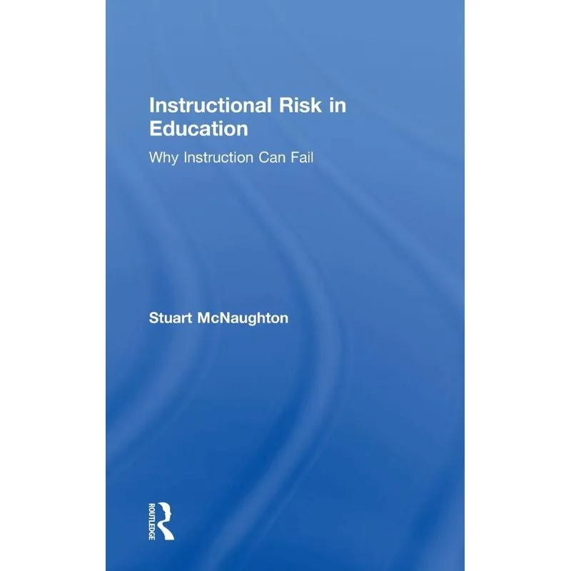 Instructional Risk in Education