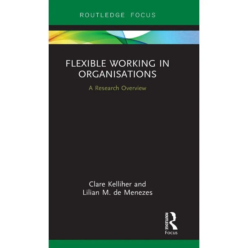 Flexible Working in Organisations