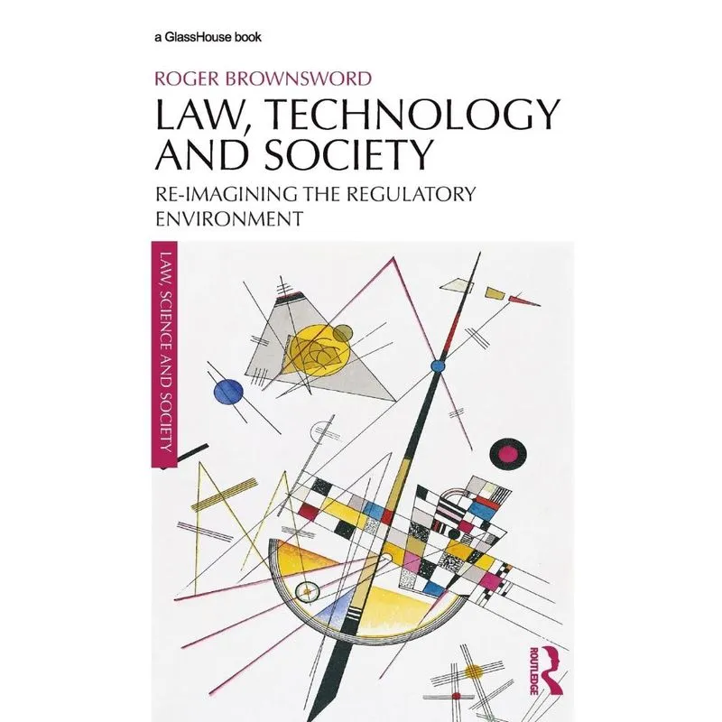 Law, Technology and Society