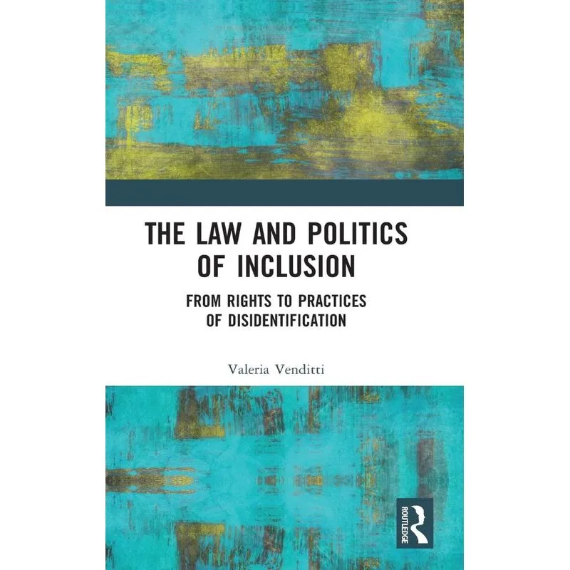 The Law and Politics of Inclusion