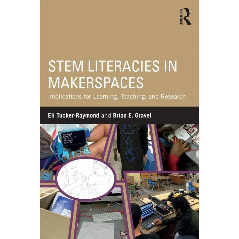 STEM Literacies in Makerspaces