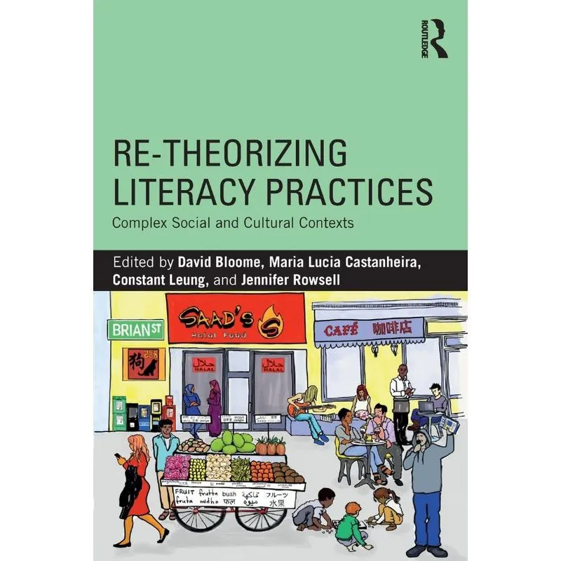 Re-theorizing Literacy Practices