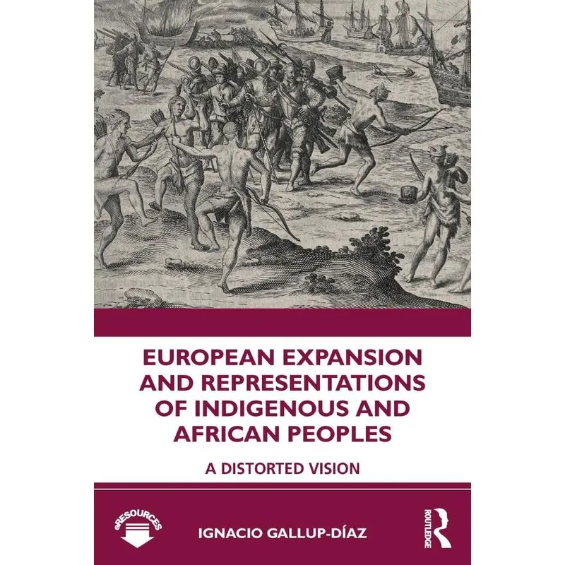 European Expansion and Representations of Indigenous and Af