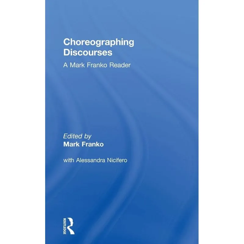 Choreographing Discourses