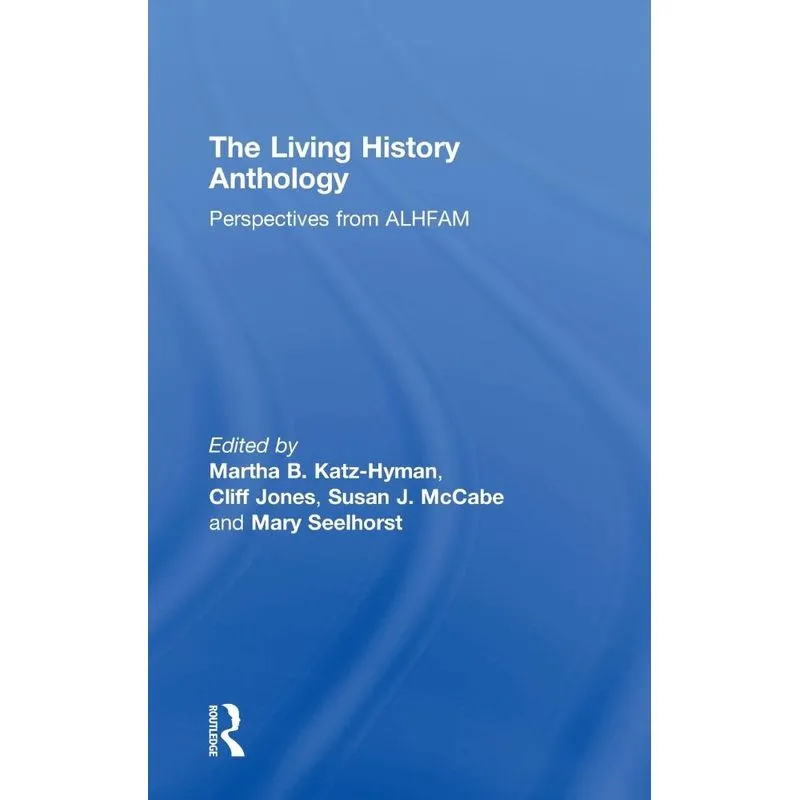 The Living History Anthology
