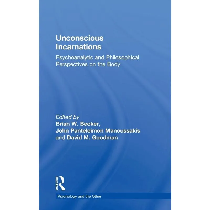 Unconscious Incarnations
