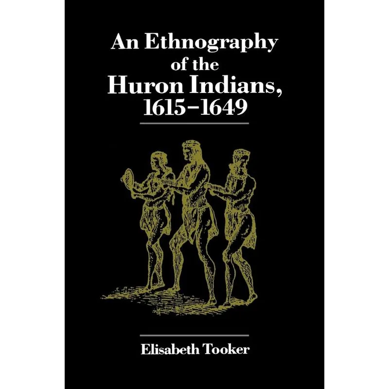 Ethnography of the Huron Indians
