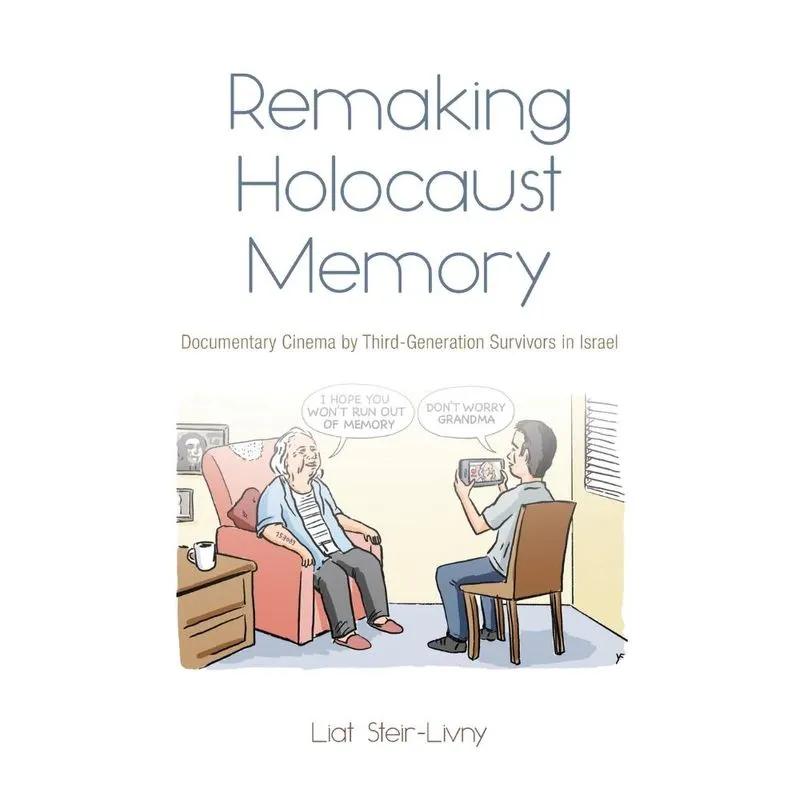 Remaking Holocaust Memories