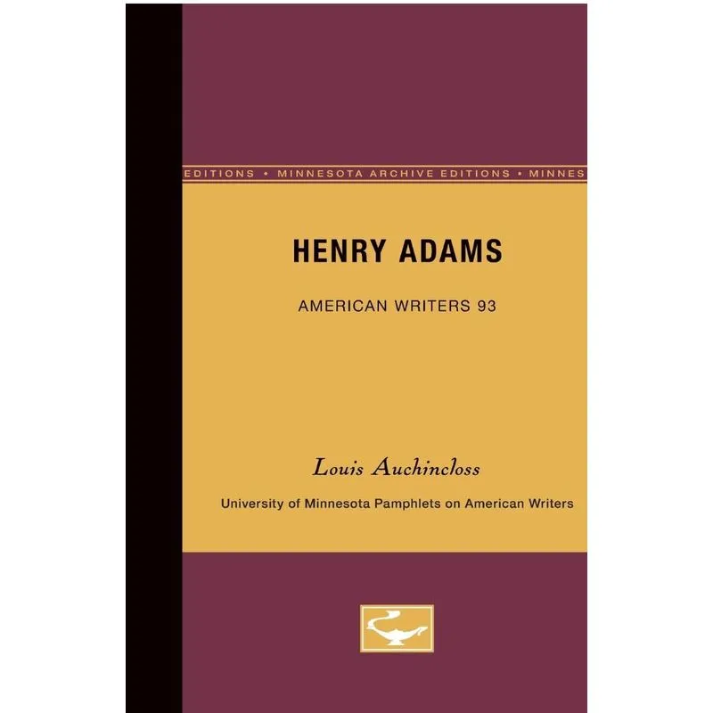 Henry Adams - American Writers 93