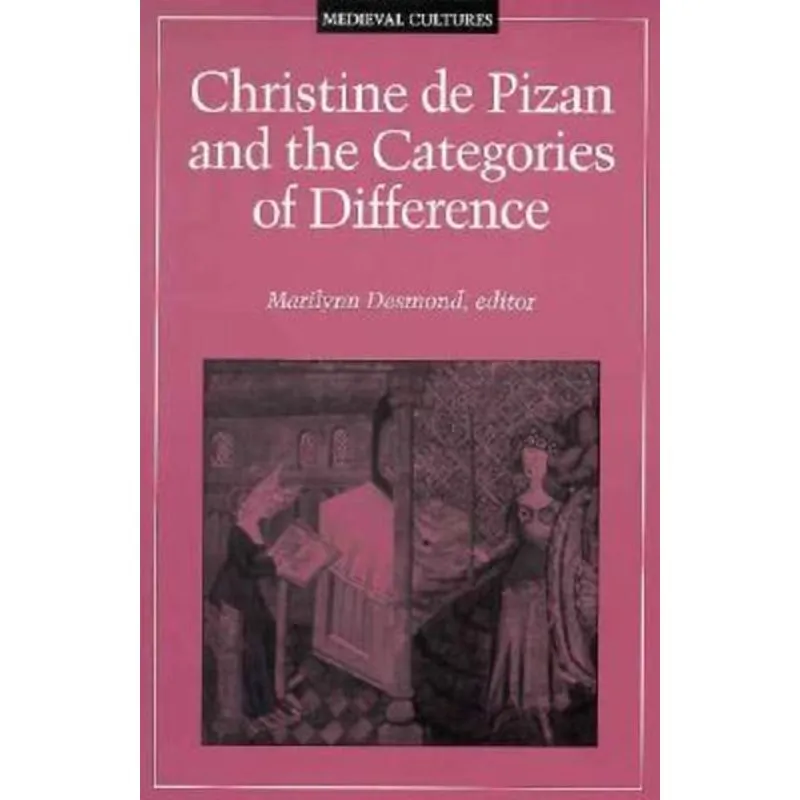 CHRISTINE DE PIZAN AND THE CATEGORIES OF DIFFERENCE
