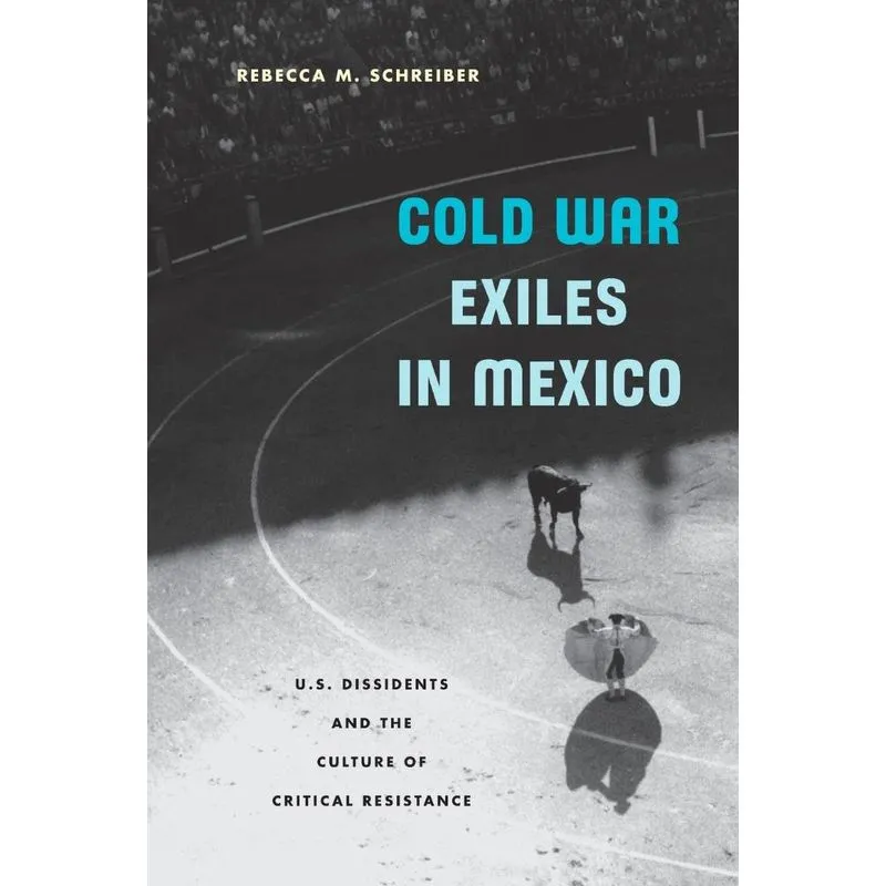 Cold War Exiles in Mexico