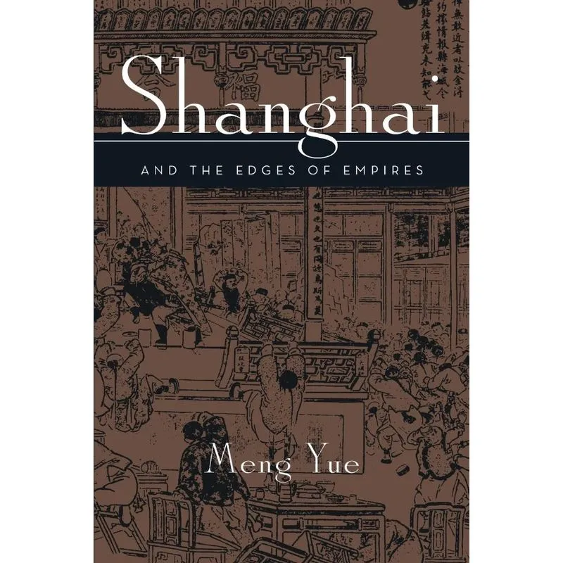 Shanghai and the Edges of Empires